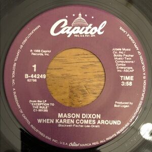 Mason Dixon Vinyl 45 Record When Karen Comes Around